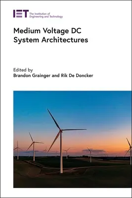 Architectures des systèmes de courant continu à moyenne tension - Medium Voltage DC System Architectures