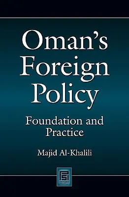 La politique étrangère d'Oman : Fondements et pratiques - Oman's Foreign Policy: Foundation and Practice