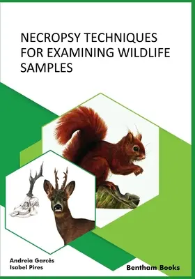 Techniques de nécropsie pour l'examen d'échantillons d'animaux sauvages - Necropsy Techniques for Examining Wildlife Samples