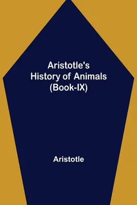 Histoire des animaux d'Aristote (Livre IX) - Aristotle's History of Animals (Book-IX)