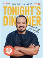 Tonight's Dinner - Home Cooking for Every Day : Recettes de The Cook Up - Tonight's Dinner - Home Cooking for Every Day: Recipes From The Cook Up