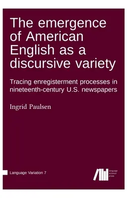 L'émergence de l'anglais américain en tant que variété discursive - The emergence of American English as a discursive variety