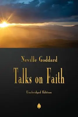 Neville Goddard : Entretiens sur la foi - Neville Goddard: Talks on Faith