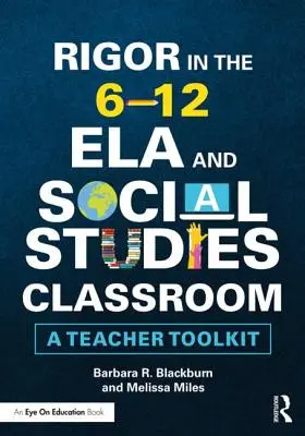 La rigueur dans la salle de classe 6-12 ELA et études sociales : Une boîte à outils pour les enseignants - Rigor in the 6-12 ELA and Social Studies Classroom: A Teacher Toolkit
