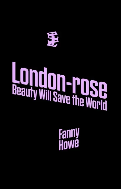 London-rose - La beauté sauvera le monde - London-rose - Beauty Will Save The World