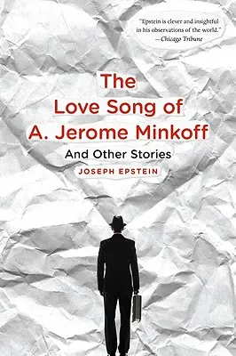 Chanson d'amour de A. Jerome Minkoff : Et autres histoires - Love Song of A. Jerome Minkoff: And Other Stories