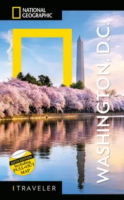 National Geographic Traveler : Washington, DC, 6e édition - National Geographic Traveler: Washington, DC, 6th Edition