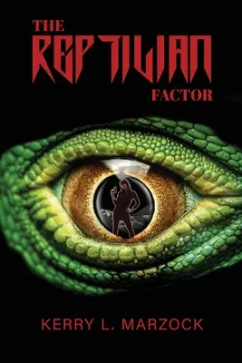 Le facteur reptilien - The Reptilian Factor