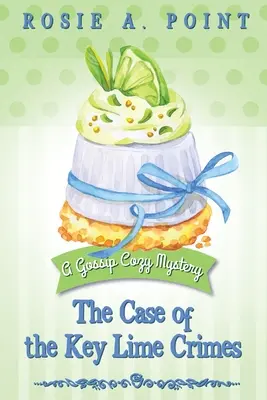 L'affaire des crimes au citron vert - The Case of the Key Lime Crimes