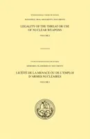 Plaidoiries de la CIJ, Licéité de la menace ou de l'emploi d'armes nucléaires - Volume I - ICJ Pleadings, Legality of the Threat or Use of Nuclear Weapons - Volume I