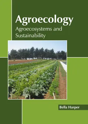 Agroécologie : Agroécosystèmes et durabilité - Agroecology: Agroecosystems and Sustainability