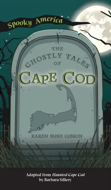 Histoires de fantômes de Cape Cod - Ghostly Tales of Cape Cod