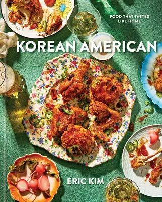 Coréen-Américain : La nourriture qui a le goût de la maison - Korean American: Food That Tastes Like Home