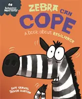 Le comportement compte : Zebra Can Cope - Un livre sur la résilience - Behaviour Matters: Zebra Can Cope - A book about resilience