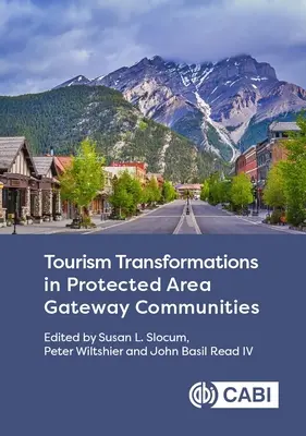 Transformations du tourisme dans les communautés d'accueil des zones protégées - Tourism Transformations in Protected Area Gateway Communities