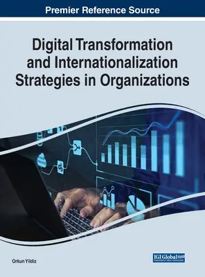 Transformation numérique et stratégies d'internationalisation dans les organisations - Digital Transformation and Internationalization Strategies in Organizations