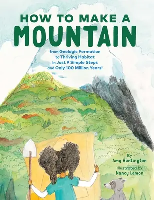 Comment faire une montagne : en 9 étapes simples et seulement 100 millions d'années ! - How to Make a Mountain: In Just 9 Simple Steps and Only 100 Million Years!