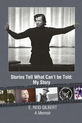 Les histoires racontent ce qui ne peut être raconté : Mon histoire - Stories Tell What Can't be Told: My Story