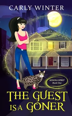 The Guest is a Goner (Un mystère paranormal humoristique) - The Guest is a Goner (A humorous paranormal cozy mystery)