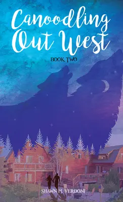 Canoodling Out West : Book Two - Canoodling Out West: Book Two