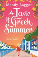 Taste of Greek Summer - La toute nouvelle romance grecque de l'été de l'auteur Mandy Baggot - Taste of Greek Summer - The BRAND NEW Greek Summer romance from author Mandy Baggot