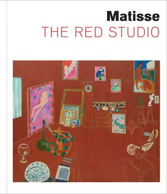 Matisse : L'atelier rouge - Matisse: The Red Studio