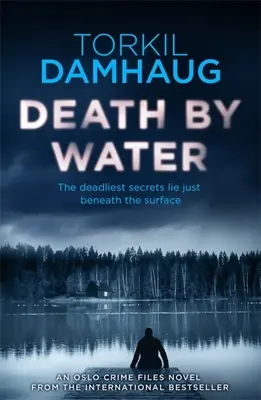 La mort par l'eau : Un thriller atmosphérique et intense que vous n'oublierez pas. - Death by Water: An Atmospheric, Intense Thriller You Won't Forget