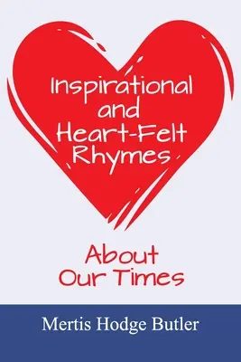 Des comptines inspirantes et sincères sur notre époque - Inspirational and Heart-Felt Rhymes About Our Times