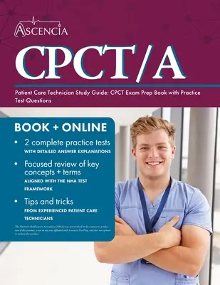Guide d'étude pour les techniciens de soins aux patients : Guide de préparation à l'examen CPCT avec questions d'entraînement - Patient Care Technician Study Guide: CPCT Exam Prep Book with Practice Test Questions