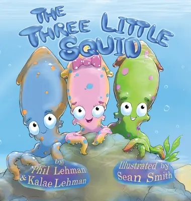 Les trois petits calamars - The Three Little Squid