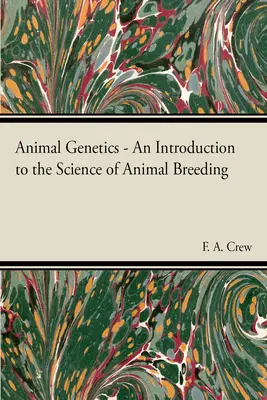 Génétique animale - La science de la reproduction animale - Animal Genetics - The Science of Animal Breeding