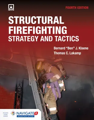 Lutte contre les incendies de structure : Stratégie et tactiques, y compris Navigate Advantage Access : Stratégie et tactique - Structural Firefighting: Strategy and Tactics Includes Navigate Advantage Access: Strategy and Tactics