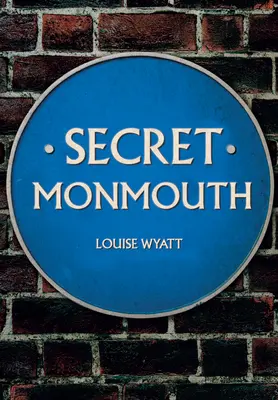 Le secret de Monmouth - Secret Monmouth