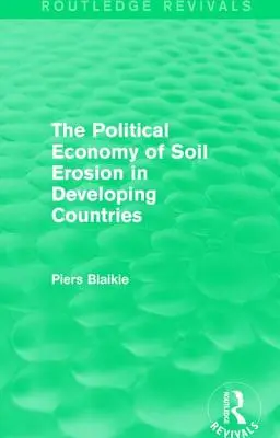 L'économie politique de l'érosion des sols dans les pays en développement - The Political Economy of Soil Erosion in Developing Countries