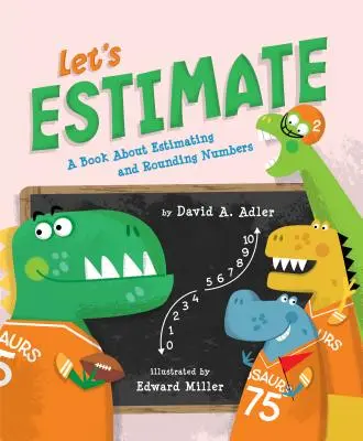 Let's Estimate : Un livre sur l'estimation et l'arrondissement des nombres - Let's Estimate: A Book about Estimating and Rounding Numbers