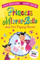 La princesse Mirror-Belle et le cheval volant - Princess Mirror-Belle and the Flying Horse