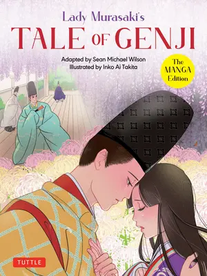 Le conte de Genji de Lady Murasaki : l'édition Manga - Lady Murasaki's Tale of Genji: The Manga Edition