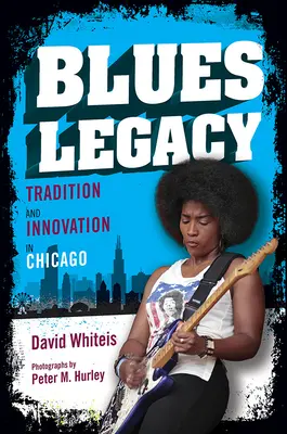 L'héritage du blues : Tradition et innovation à Chicago - Blues Legacy: Tradition and Innovation in Chicago