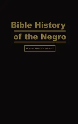 Histoire biblique des Noirs - Bible History of the Negro