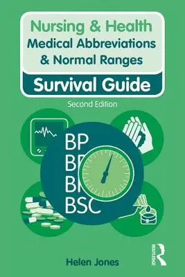 Abréviations médicales et intervalles normaux : Guide de survie - Medical Abbreviations & Normal Ranges: Survival Guide