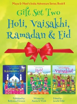 Cadeau deux (Holi, Ramadan & Eid, Vaisakhi) : Maya & Neel's India Adventure Series (Festival des couleurs, multiculturel, non-religieux, culture, Bhangra, etc. - GIFT SET TWO (Holi, Ramadan & Eid, Vaisakhi): Maya & Neel's India Adventure Series (Festival of Colors, Multicultural, Non-Religious, Culture, Bhangra