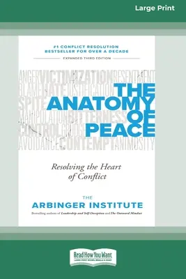 L'anatomie de la paix : Résoudre le cœur du conflit (16pt Large Print Edition) - The Anatomy of Peace: Resolving the Heart of Conflict (16pt Large Print Edition)