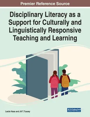 La littératie disciplinaire au service d'un enseignement et d'un apprentissage sensibles à la culture et à la langue - Disciplinary Literacy as a Support for Culturally and Linguistically Responsive Teaching and Learning