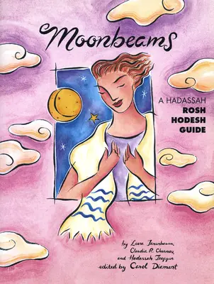 Rayons de lune : Un guide de Hadassah pour Rosh Hodesh - Moonbeams: A Hadassah Rosh Hodesh Guide