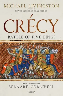 Crcy : La bataille des cinq rois - Crcy: Battle of Five Kings