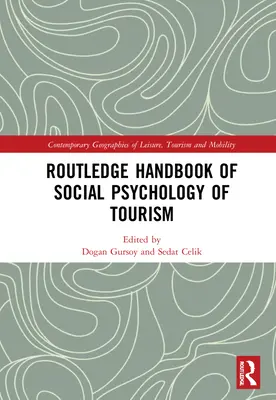 Routledge Handbook of Social Psychology of Tourism (Manuel Routledge de psychologie sociale du tourisme) - Routledge Handbook of Social Psychology of Tourism