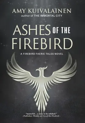 Les cendres de l'oiseau de feu - Ashes of the Firebird