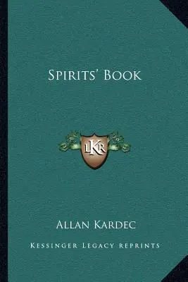 Le livre des esprits - Spirits' Book