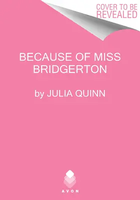 A cause de Mlle Bridgerton - Because of Miss Bridgerton