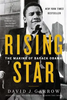 L'étoile montante : La formation de Barack Obama - Rising Star: The Making of Barack Obama